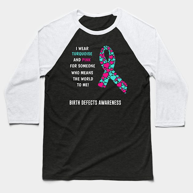 Birth Defects Awareness Baseball T-Shirt by mikevdv2001